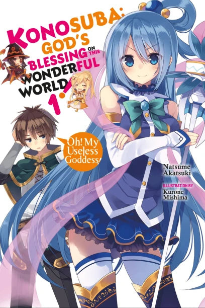 Konosuba: God's Blessing on This Wonderful World!, 1. köide (light novel): Oh! Minu kasutu jumalanna!