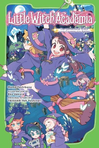 Little Witch Academia (kerge romaan): Absurdne nõid ja Haldjate Maa